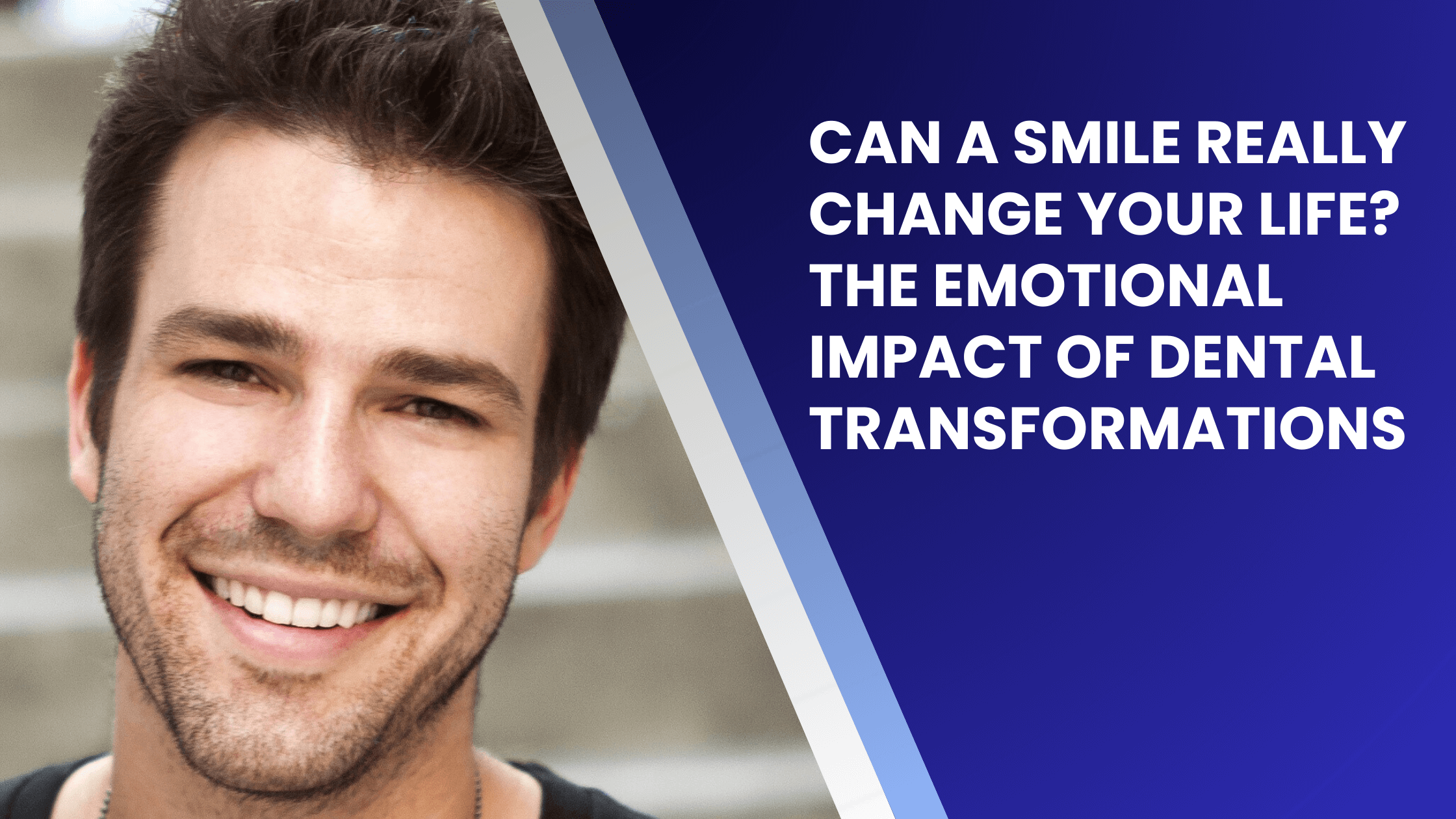 Can a Smile Really Change Your Life The Emotional Impact of Dental Transformations